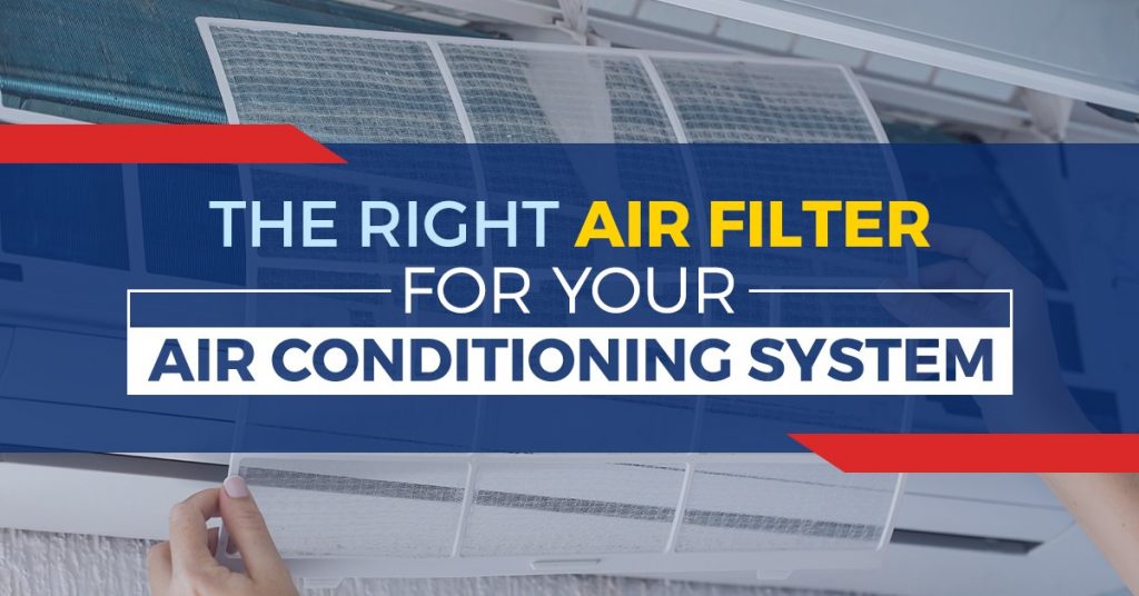 Right Air Filter For Your Air Conditioning System | Bob’s Climate Control