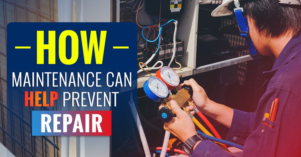 Maintenance Can Help Prevent Repair