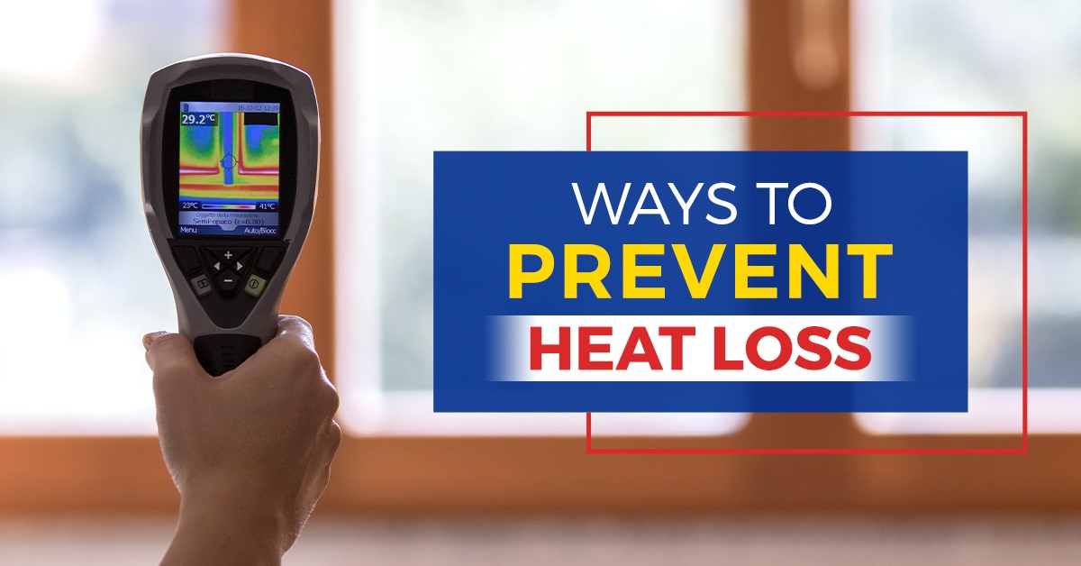 Prevent Heat Loss At Home